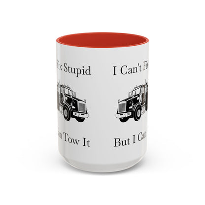 I Can't Fix Stupid Heavy Tow Truck 2-Tone Coffee Mug