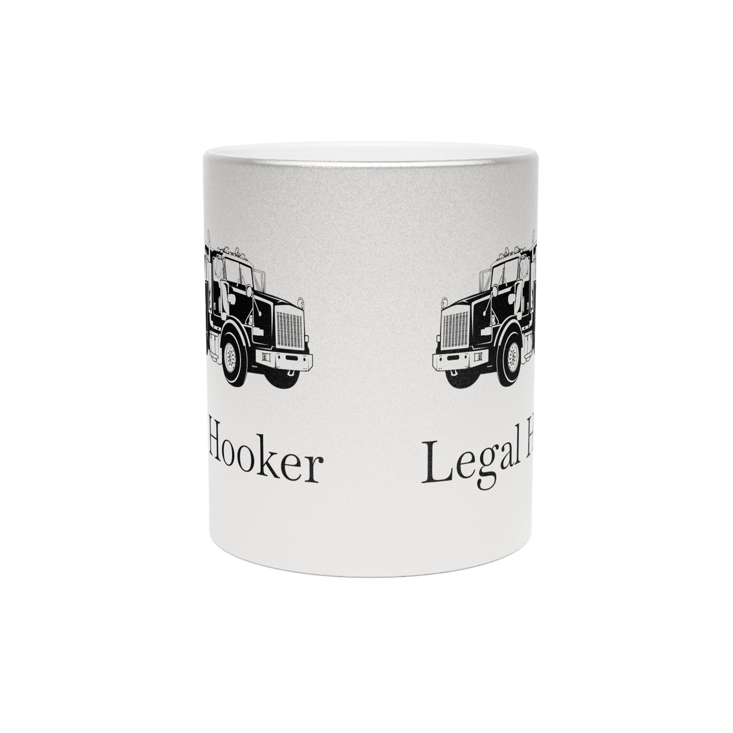 Legal H**ker Heavy Tow Truck Metallic Coffee Mug