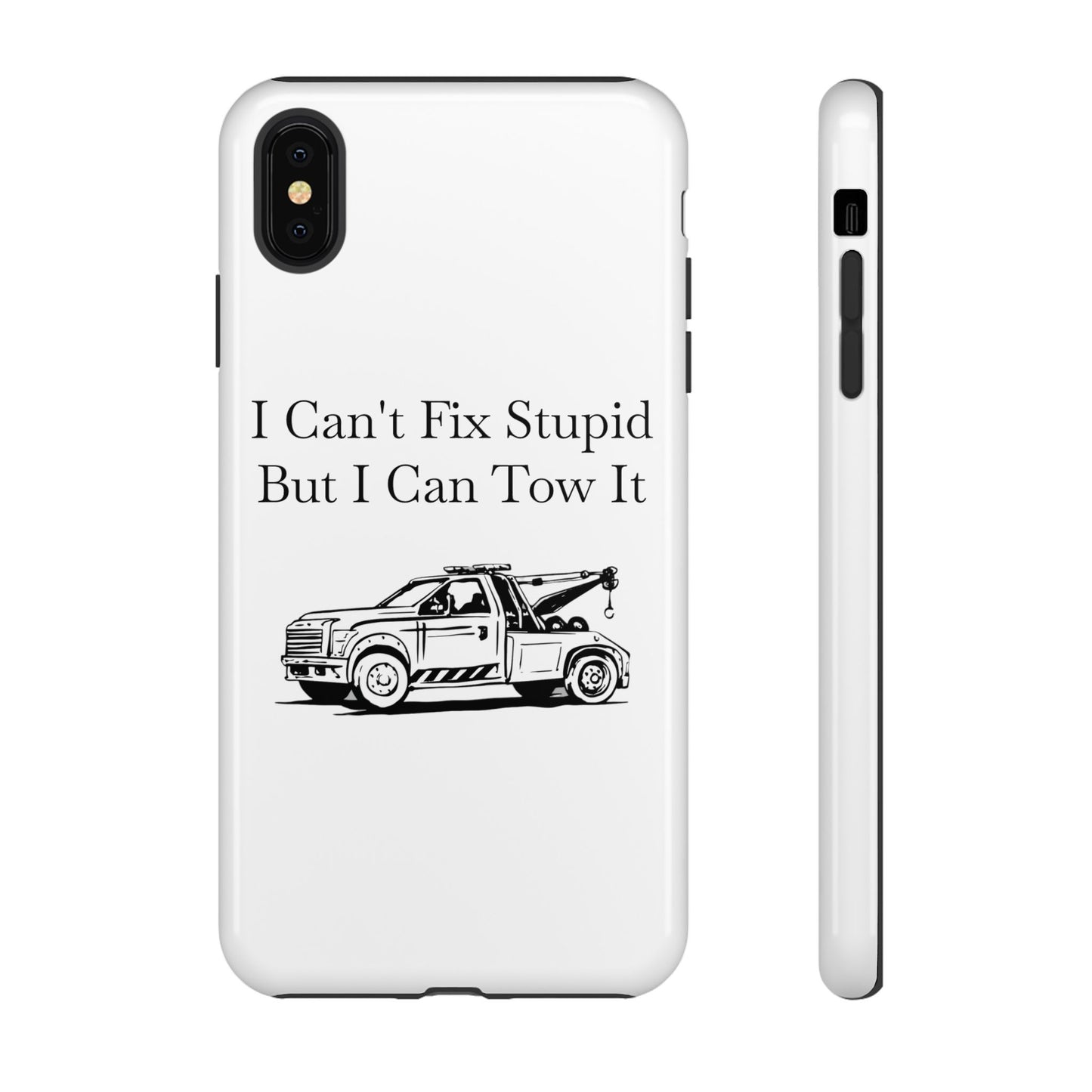 I Can't Fix Stupid Wheel Lift Tow Truck iPhone Case