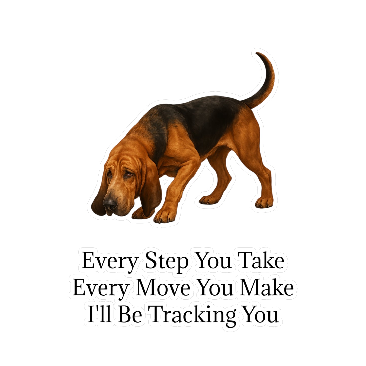 Tracking You Vinyl Decal