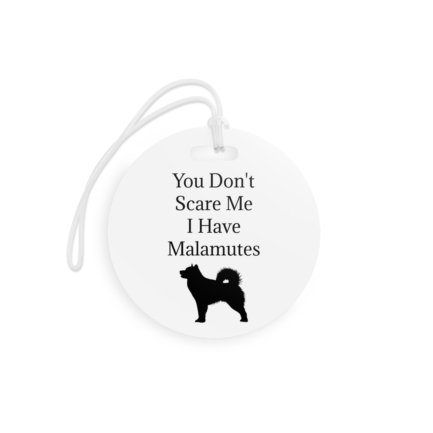 You Don't Scare Me Luggage Tag