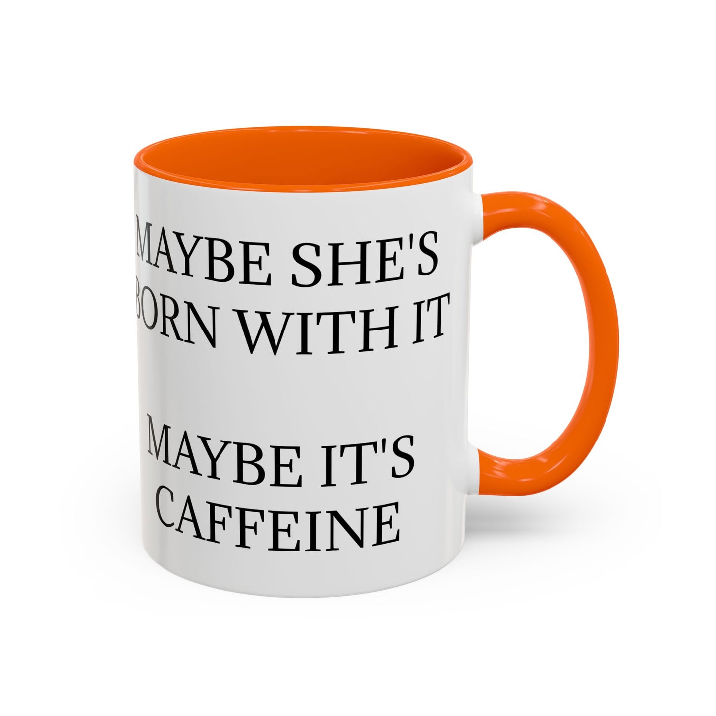 Born With It 2-Tone Coffee Mug
