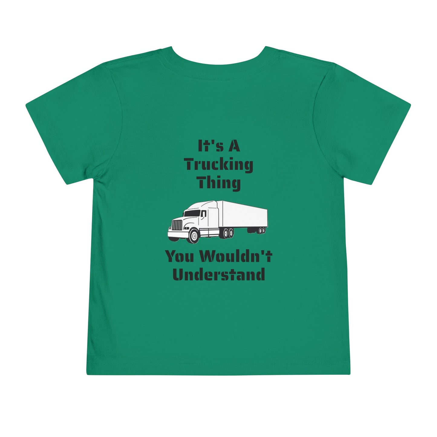 Trucking Thing Toddler Unisex Short Sleeve Crewneck Tee
