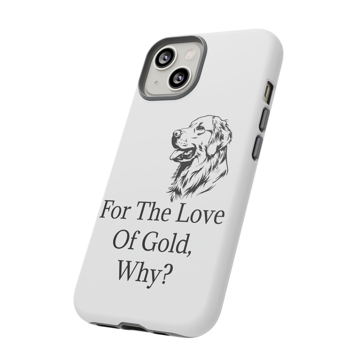 For The Love Of Gold iPhone Case