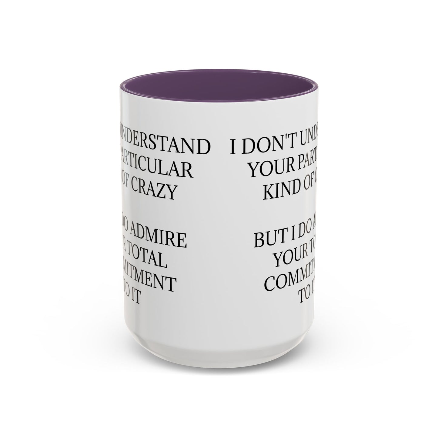 Kind Of Crazy 2-Tone Coffee Mug