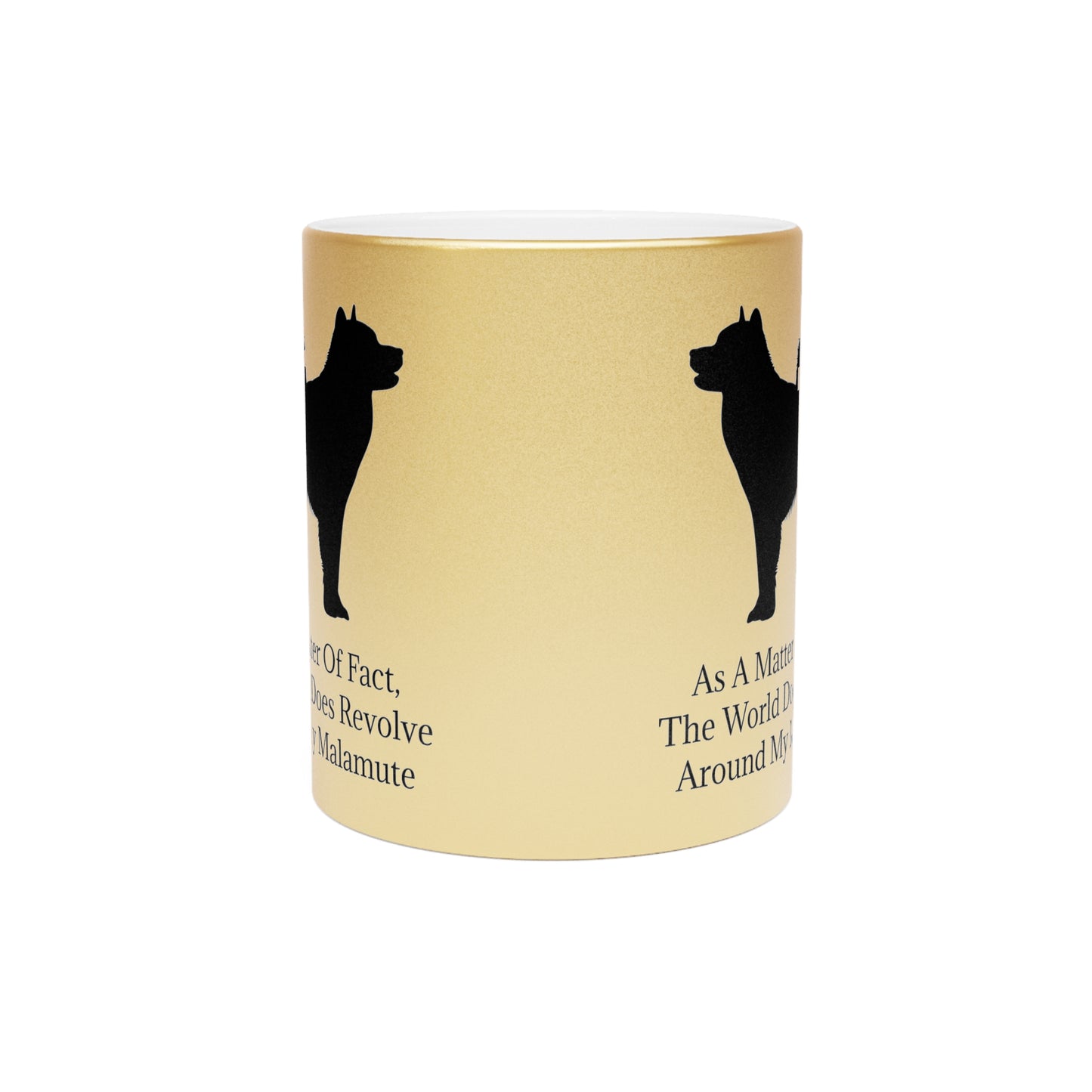 Matter Of Fact Malamute Metallic Coffee Mug