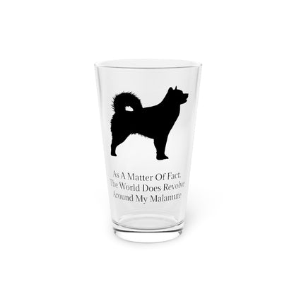 Matter Of Fact Malamute Drinking Glass