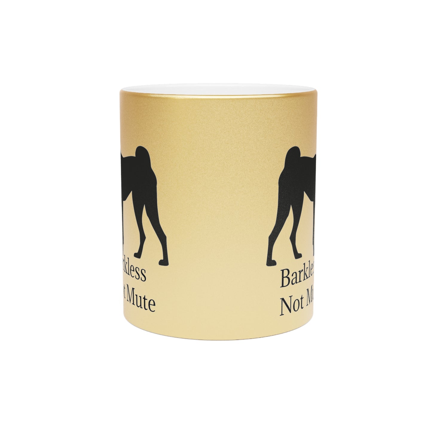 Barkless Not Mute Metallic Coffee Mug