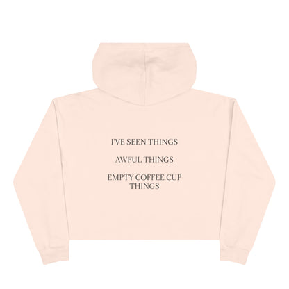 I've Seen Things Women's Crop Hoodie