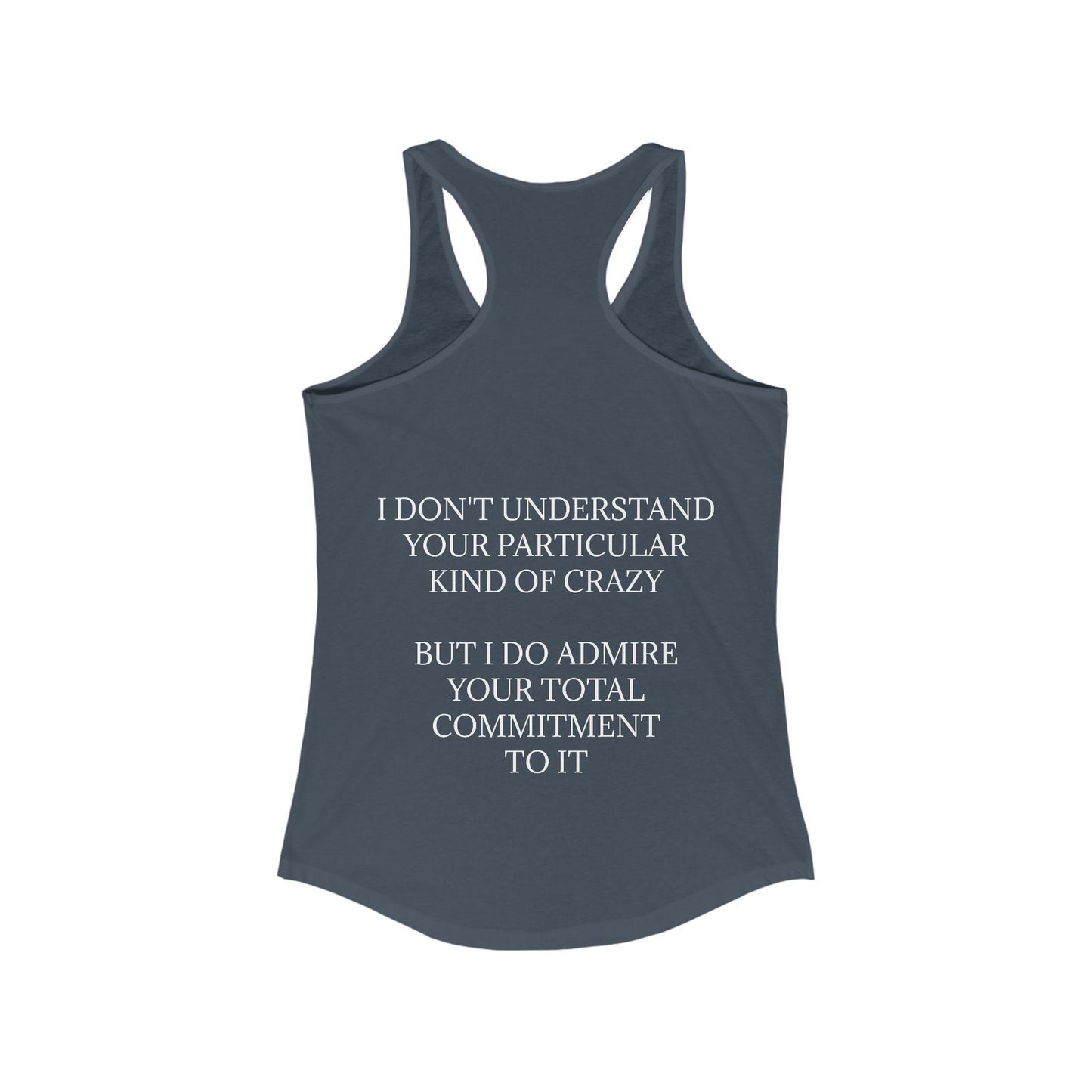 Kind Of Crazy Women's Racerback Tank
