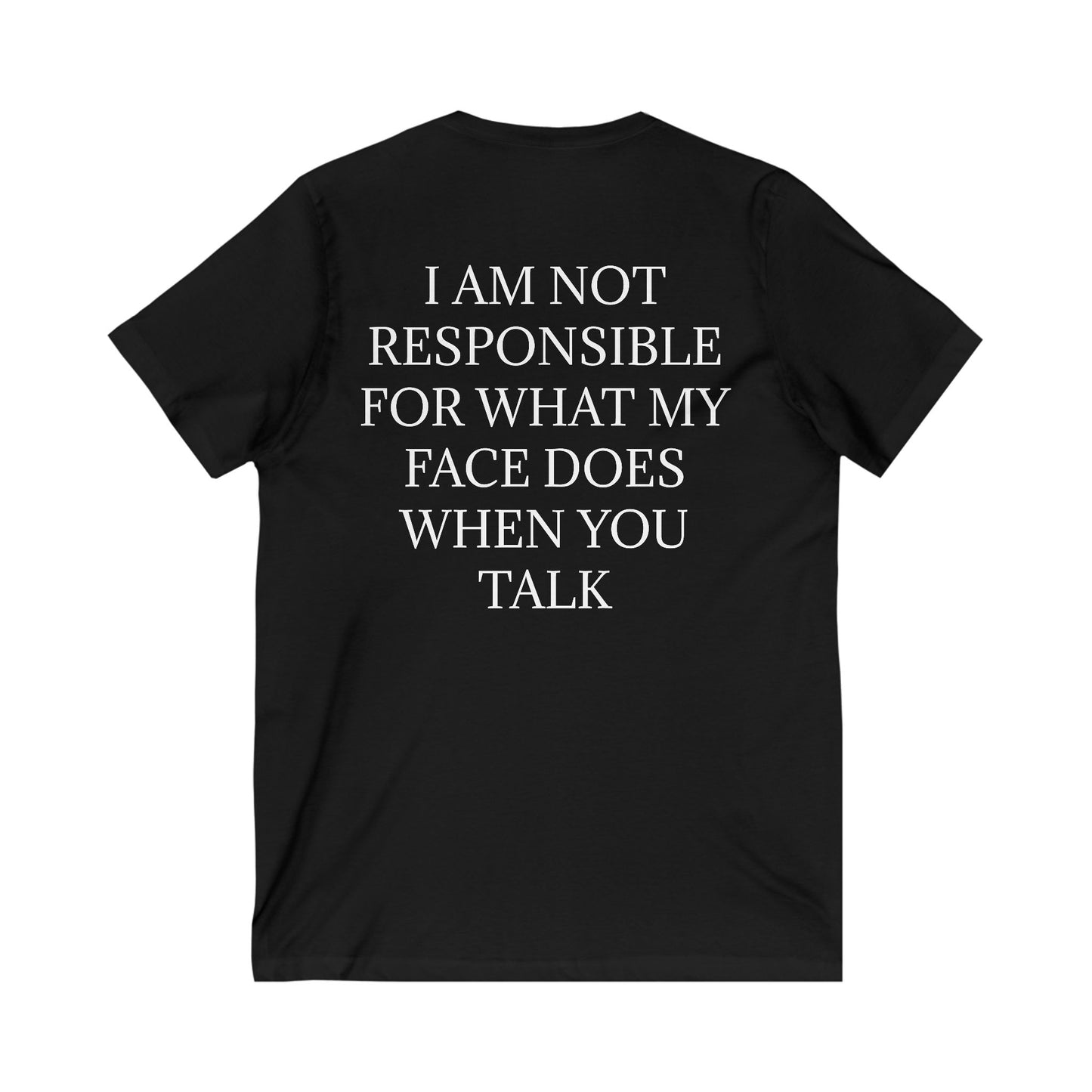 When You Talk Unisex Short Sleeve V-Neck Tee