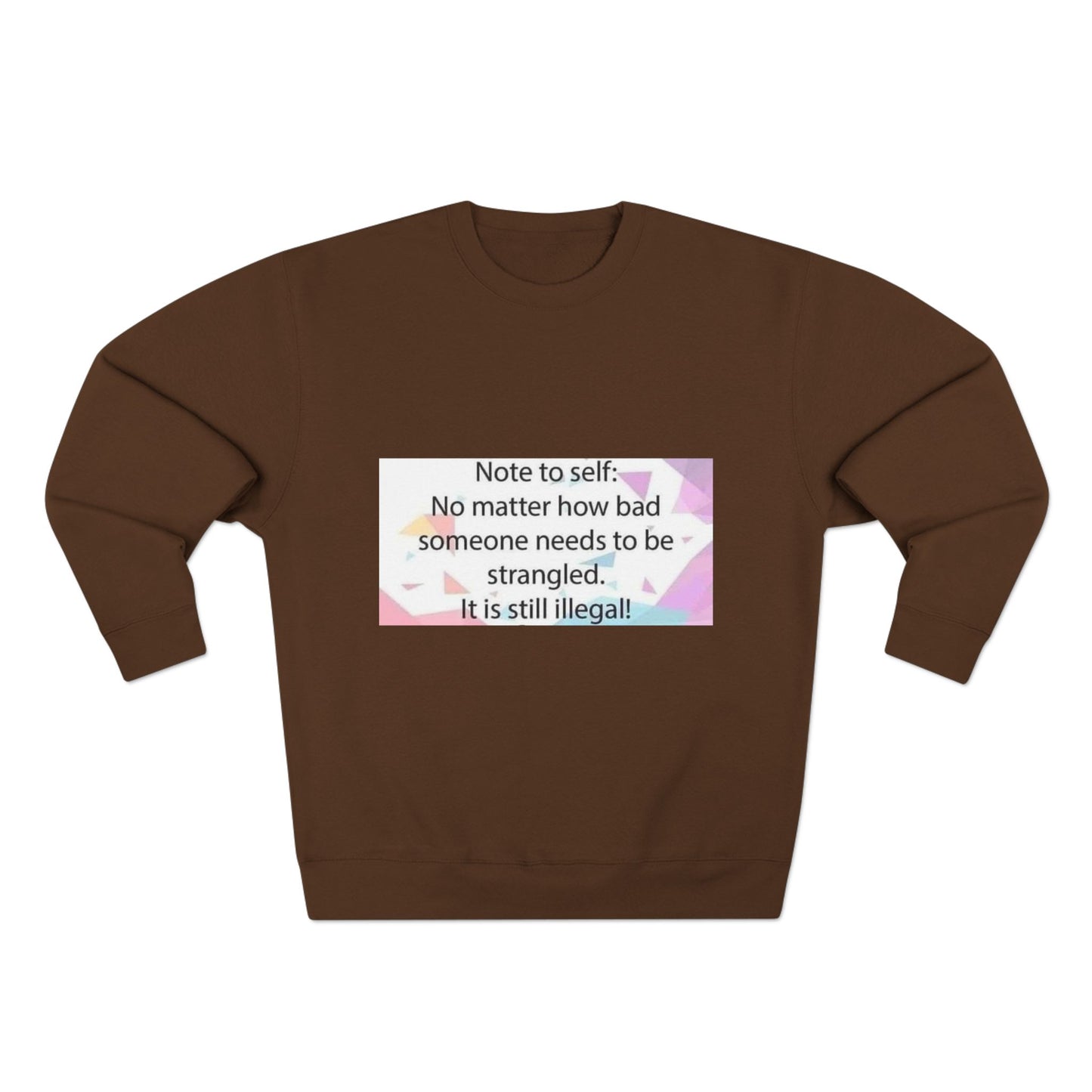 Note To Self Unisex Crewneck Sweatshirt