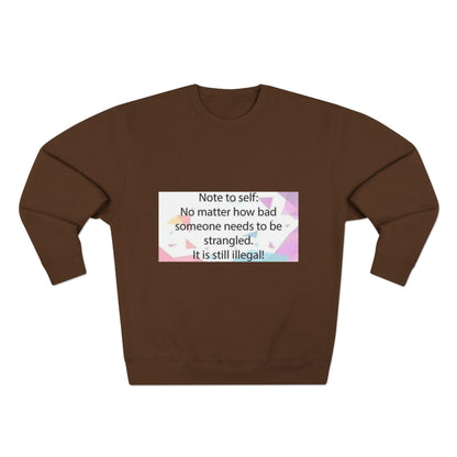 Note To Self Unisex Crewneck Sweatshirt