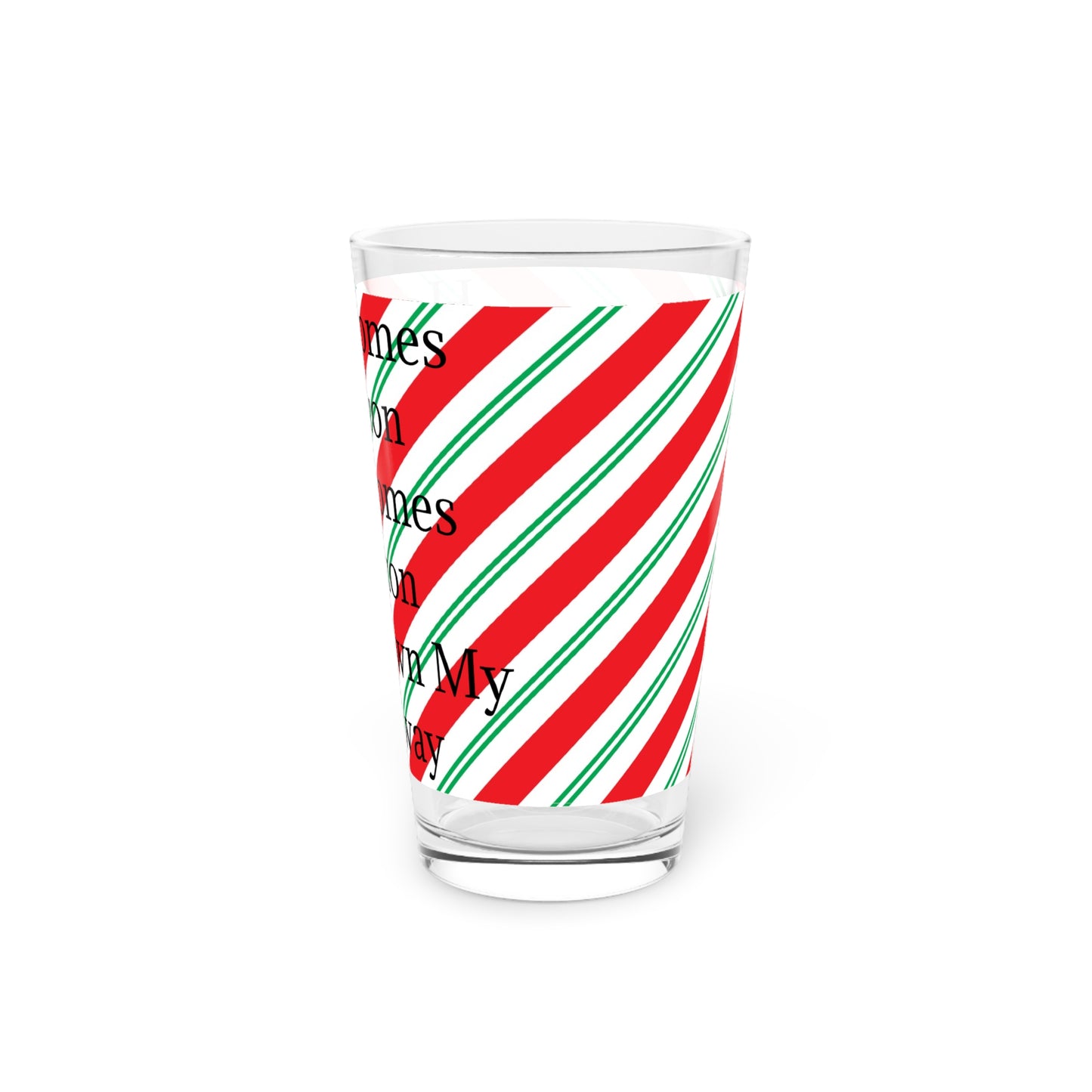 Here Comes Amazon Drinking Glass