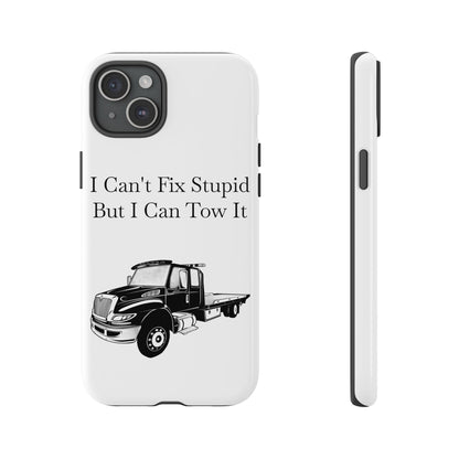 I Can't Fix Stupid Flatbed Tow Truck iPhone Case
