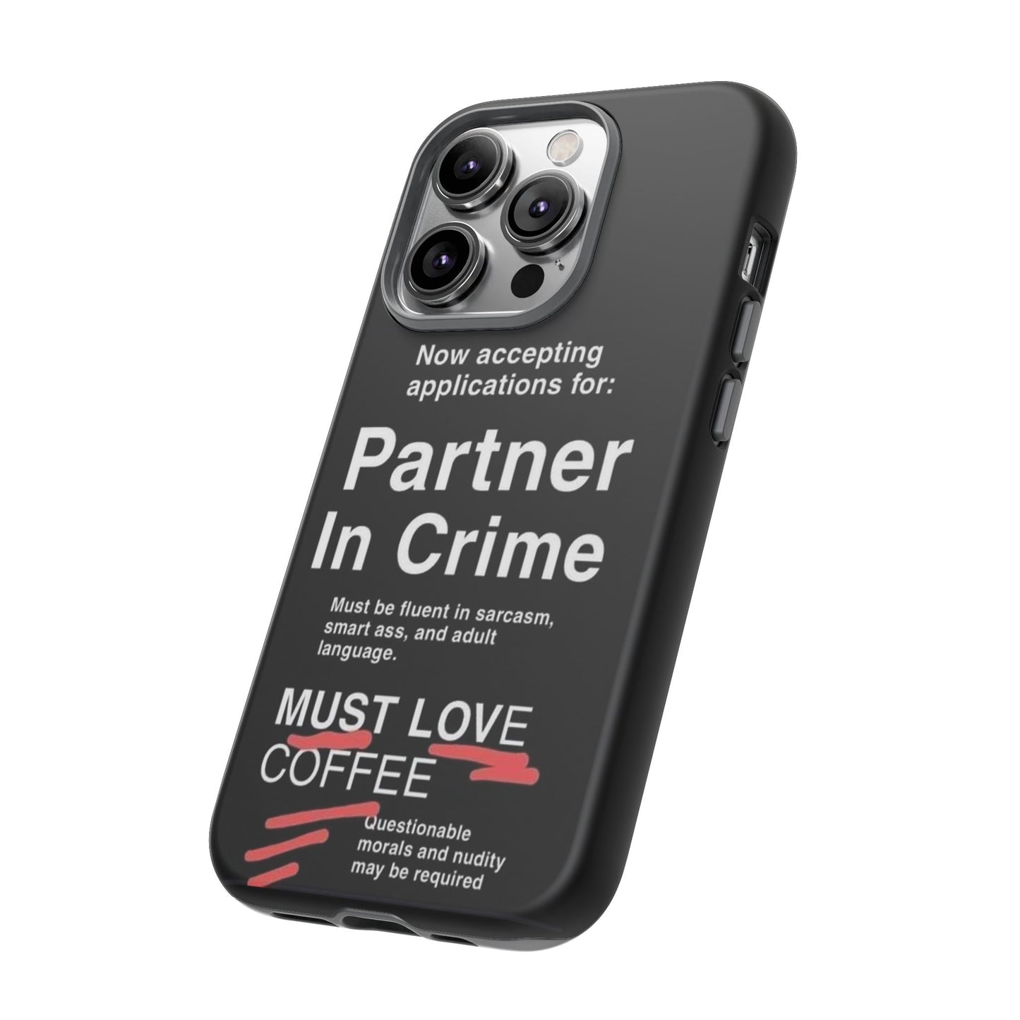 Partner In Crime iPhone Case