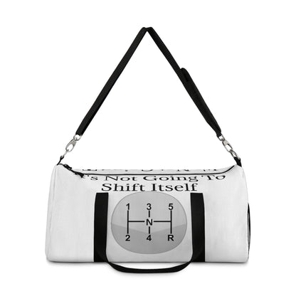 Shift Itself Duffel Bag