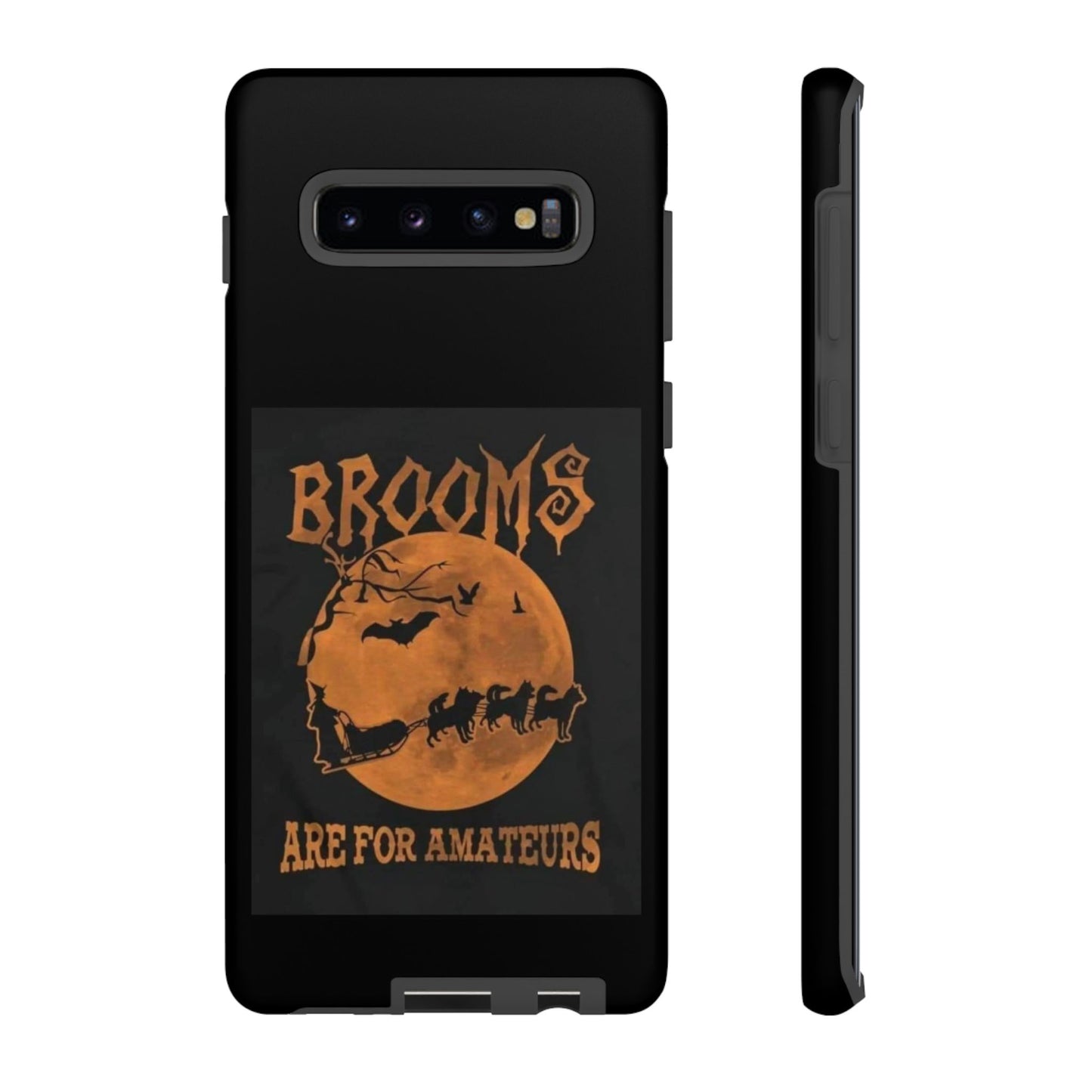 Brooms Are For Amateurs Samsung Case