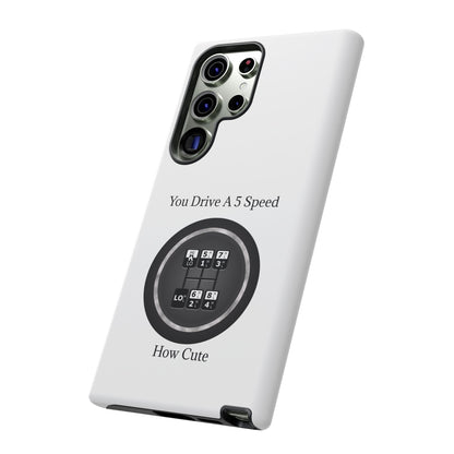 5 Speed How Cute Samsung Case