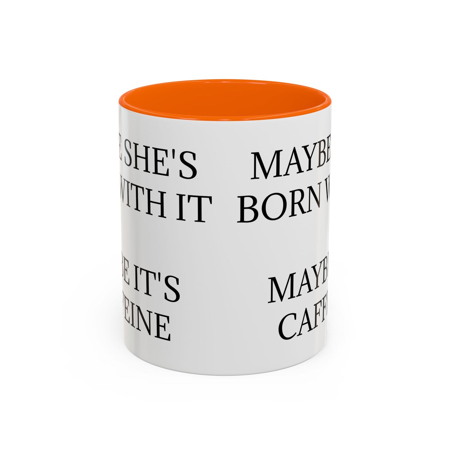 Born With It 2-Tone Coffee Mug