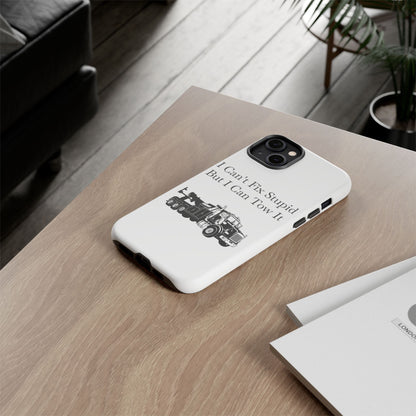 I Can't Fix Stupid Heavy Tow Truck iPhone Case