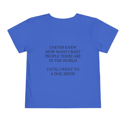 Never Knew Toddler Unisex Short Sleeve Crewneck Tee