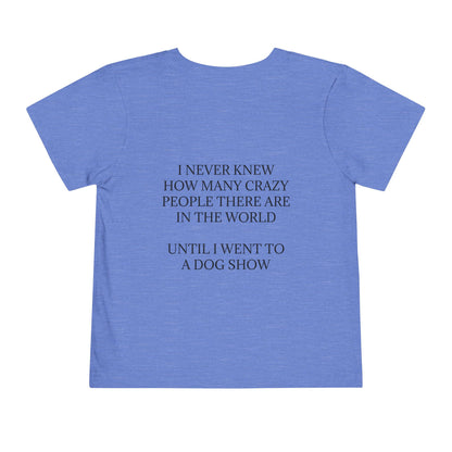 Never Knew Toddler Unisex Short Sleeve Crewneck Tee