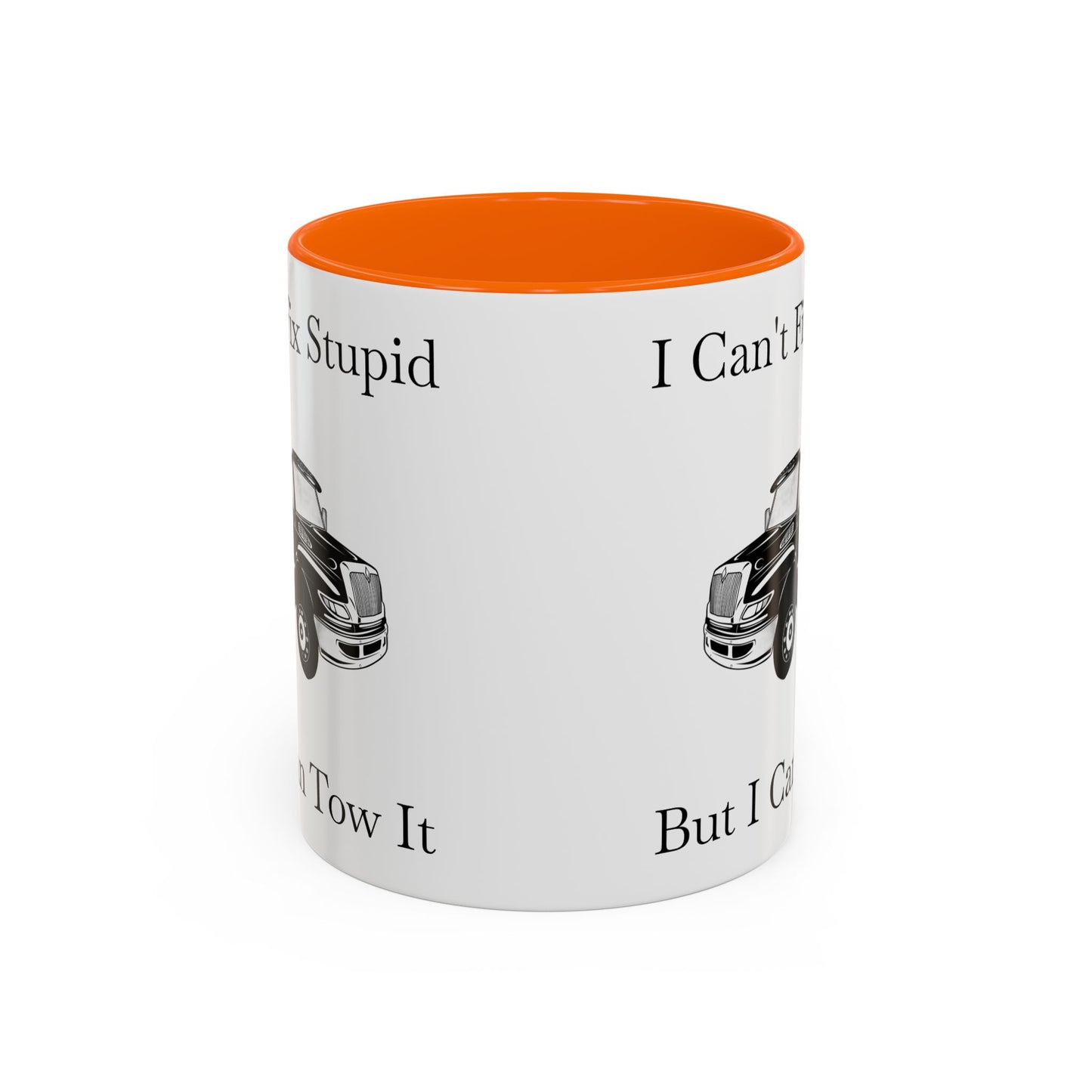 I Can't Fix Stupid Flatbed Tow Truck 2-Tone Coffee Mug