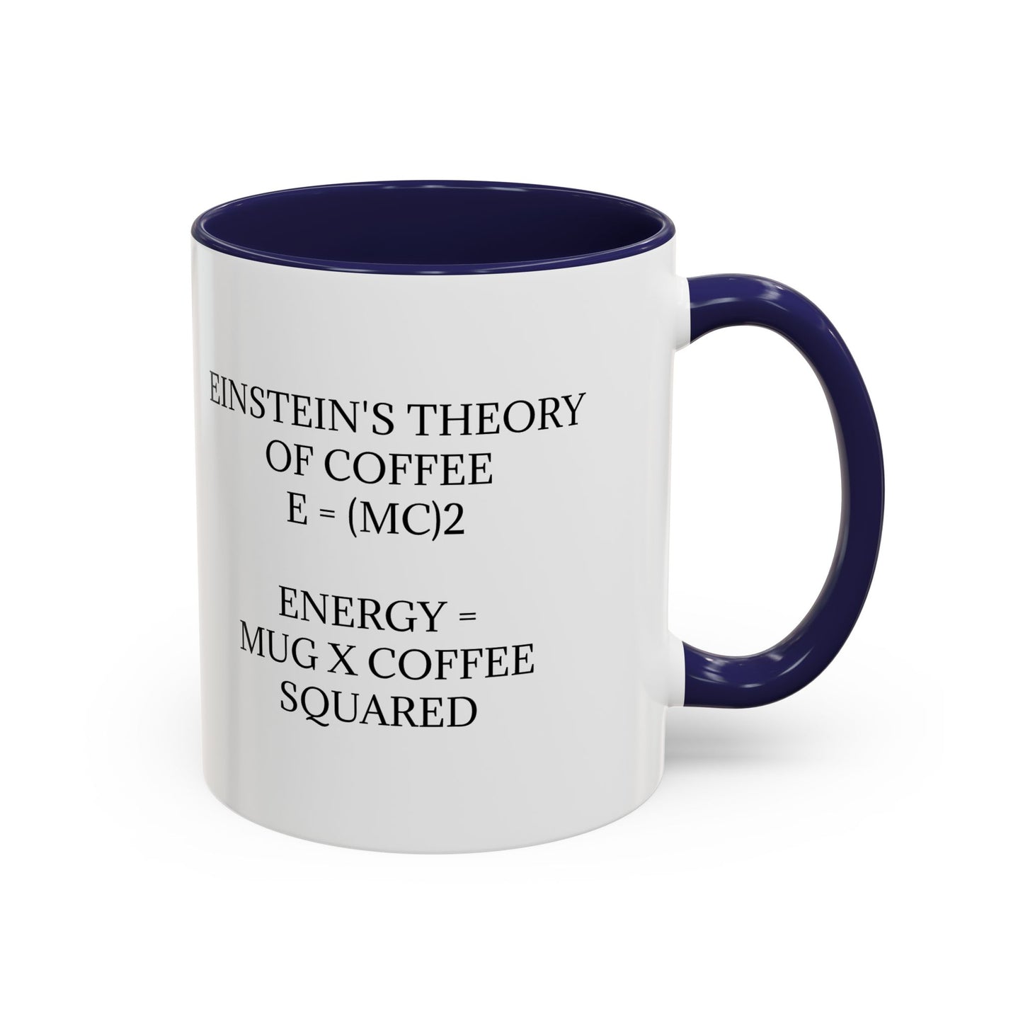 Einstein's Theory Of Coffee 2-Tone Coffee Mug