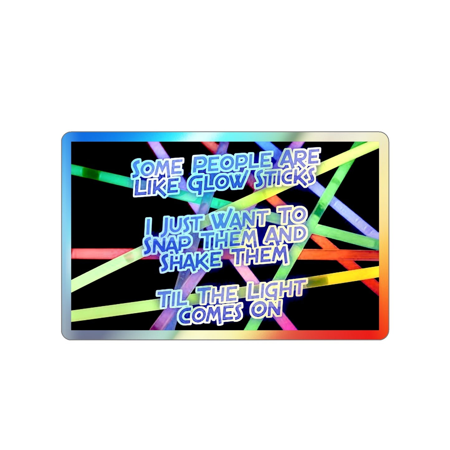 Glow Sticks Holographic Sticker