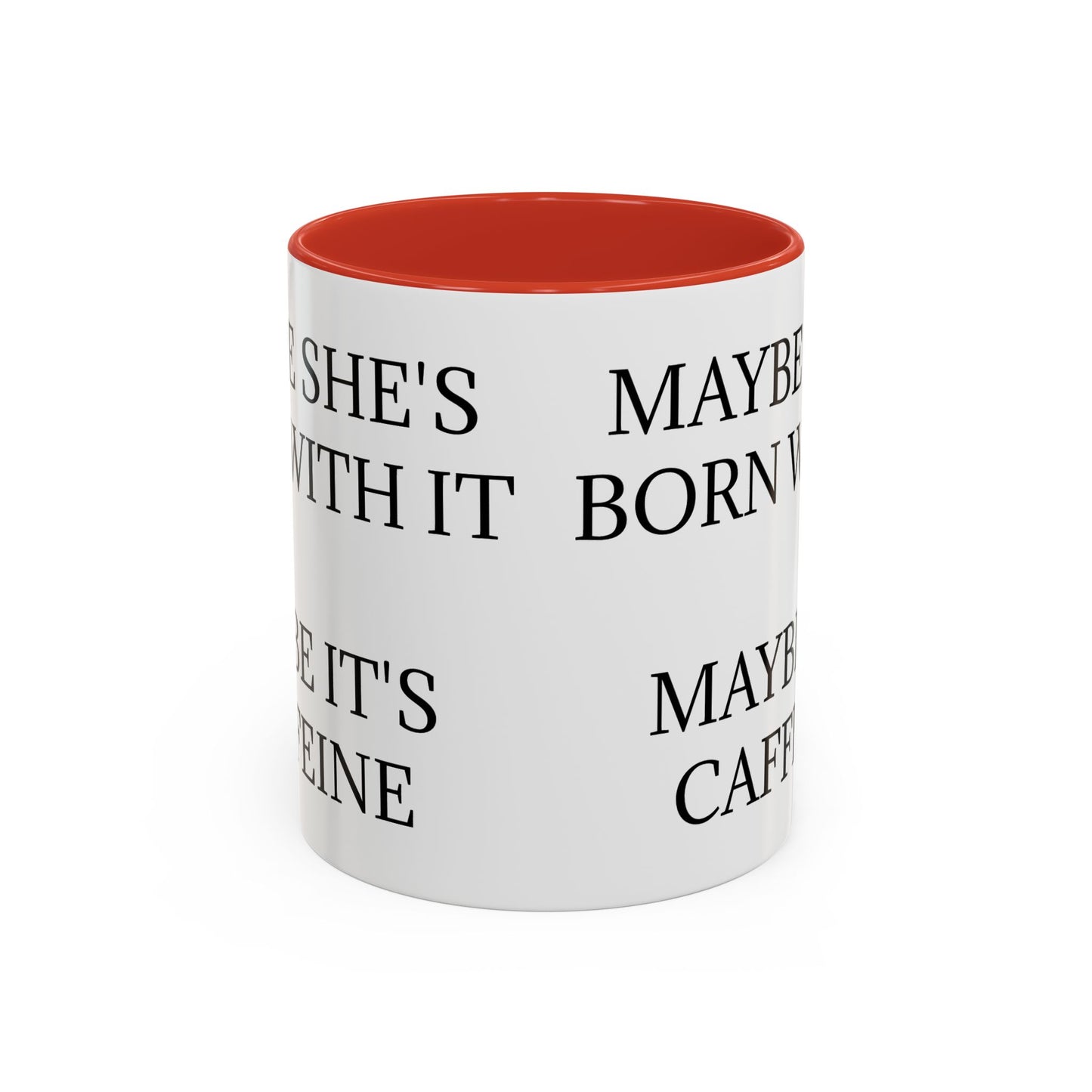 Born With It 2-Tone Coffee Mug