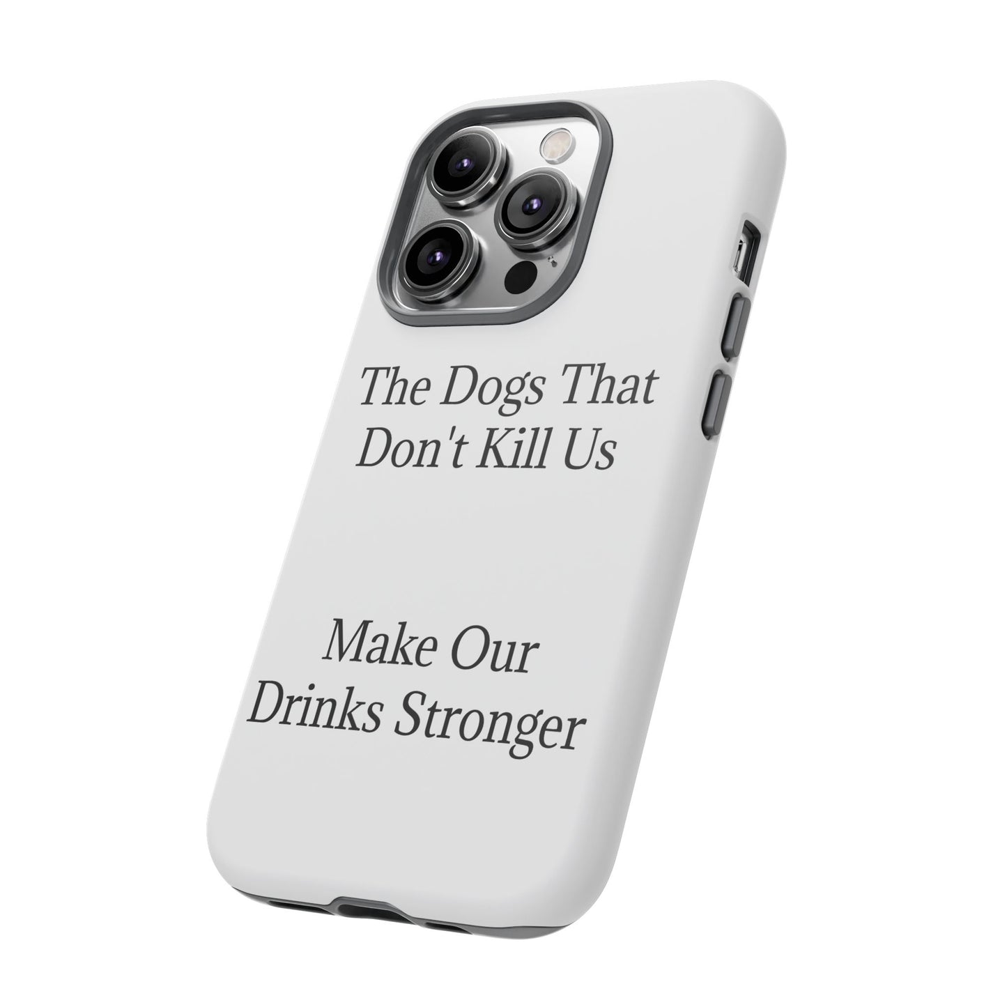 Drinks Stronger iPhone Case