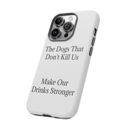 Drinks Stronger iPhone Case