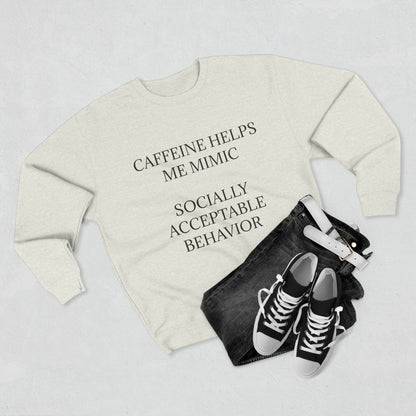 Socially Acceptable Unisex Crewneck Sweatshirt