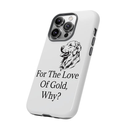 For The Love Of Gold iPhone Case