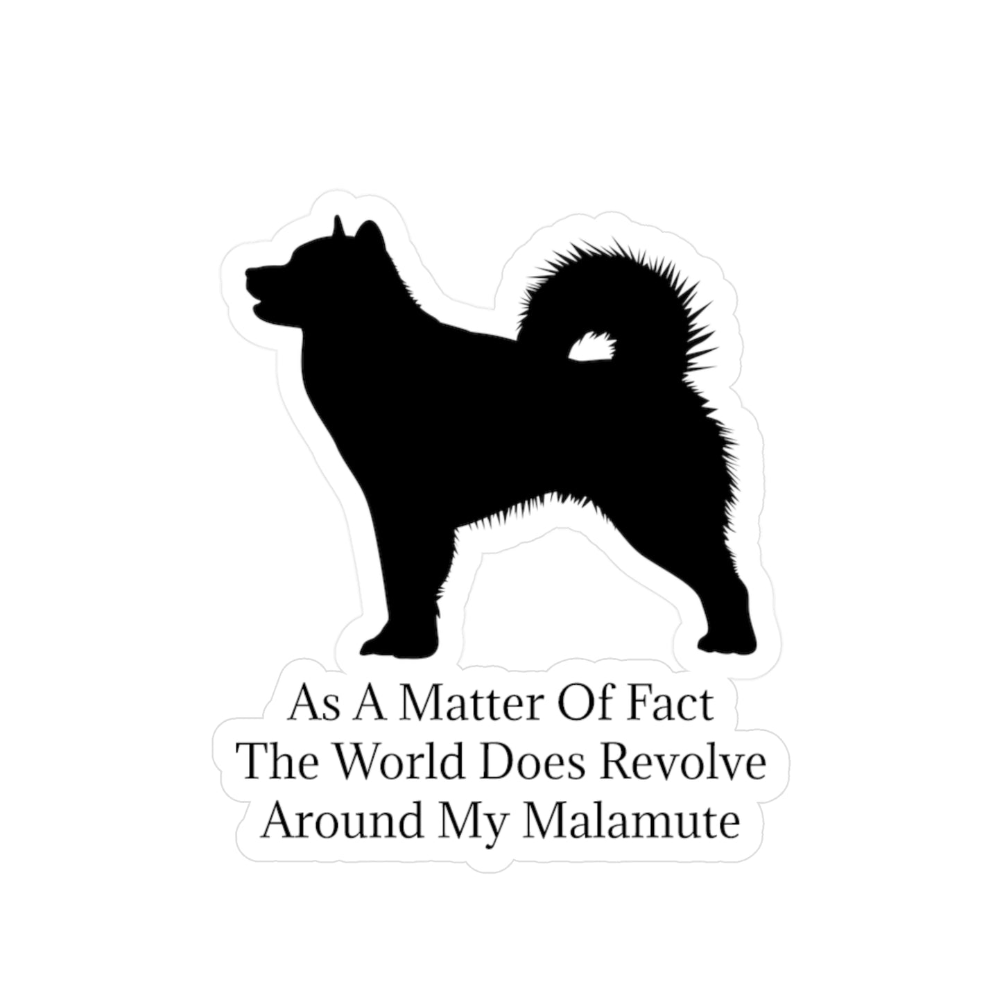 Matter Of Fact Malamute Vinyl Decal