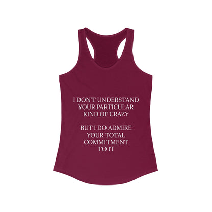 Kind Of Crazy Women's Racerback Tank