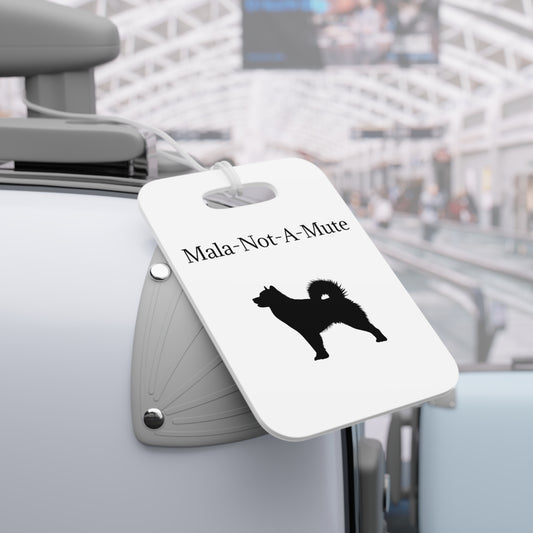 Mala-Not-A-Mute Luggage Tag
