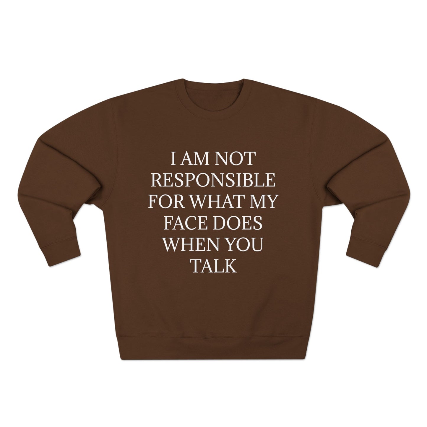 When You Talk Unisex Crewneck Sweatshirt