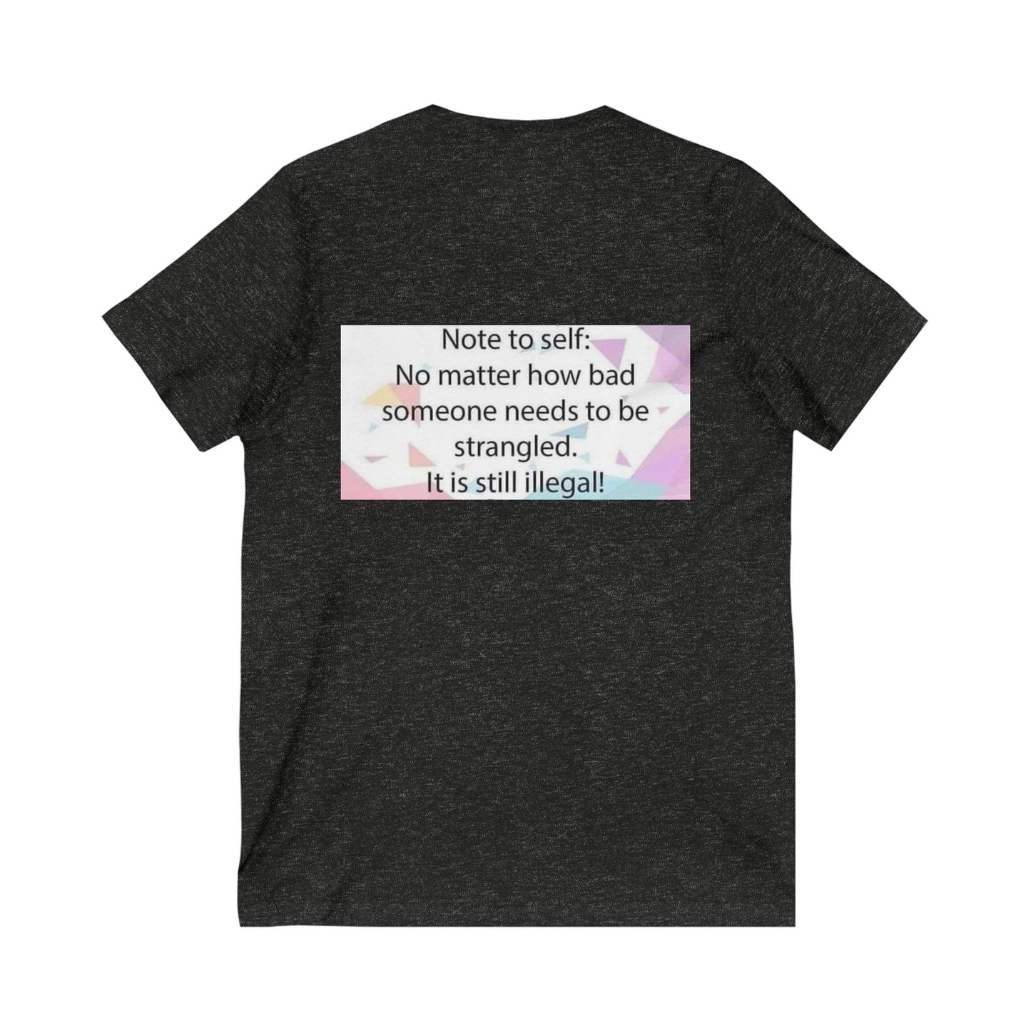 Note To Self Unisex Short Sleeve V-Neck Tee