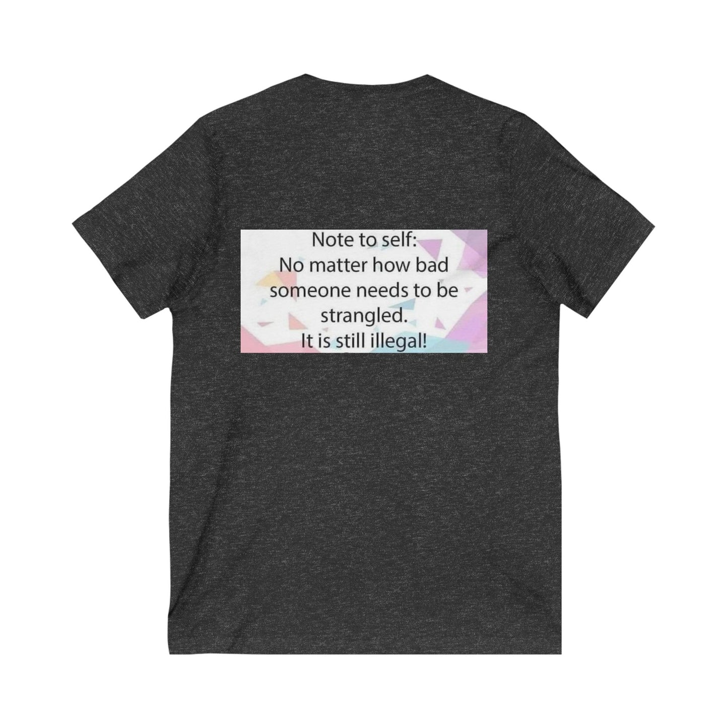 Note To Self Unisex Short Sleeve V-Neck Tee