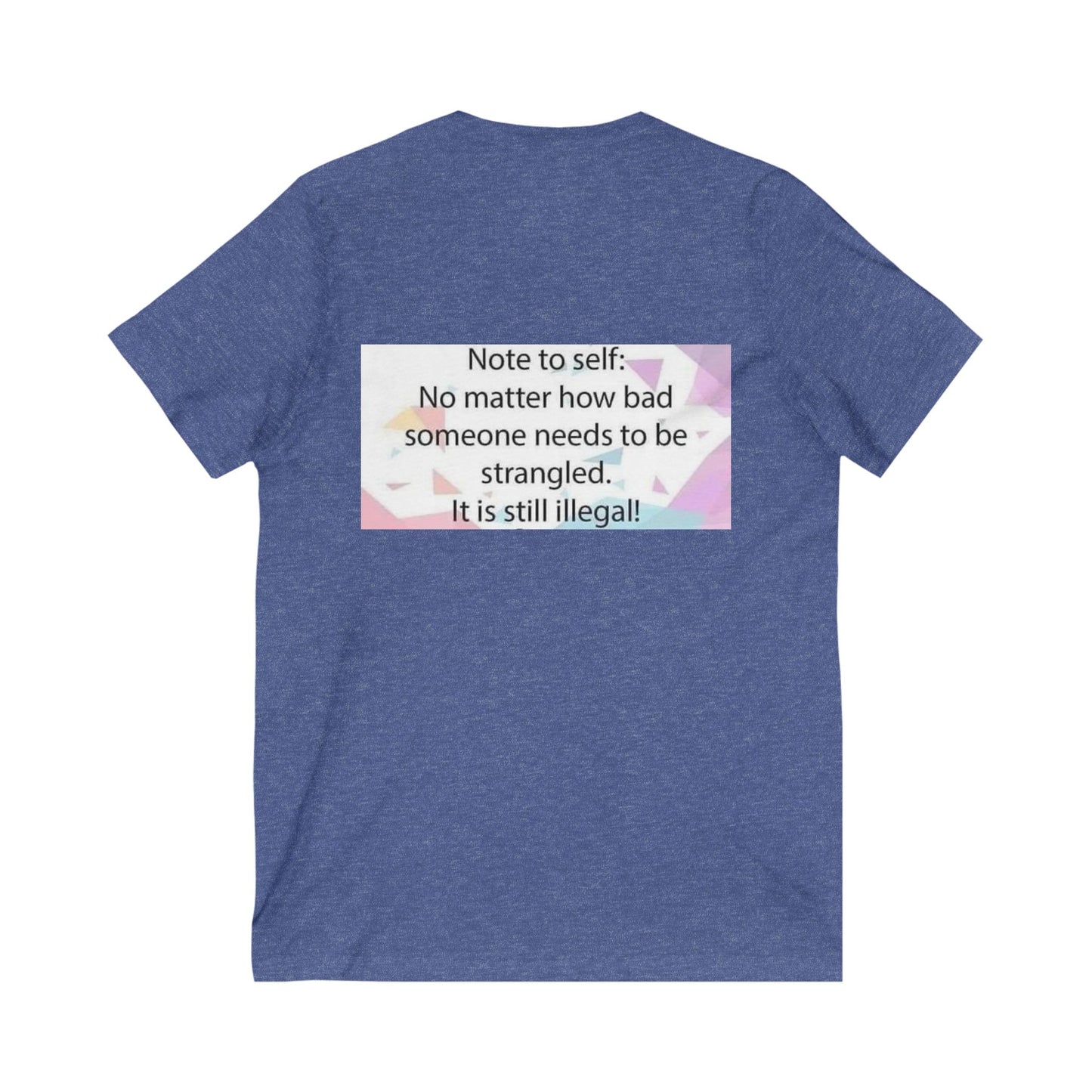 Note To Self Unisex Short Sleeve V-Neck Tee