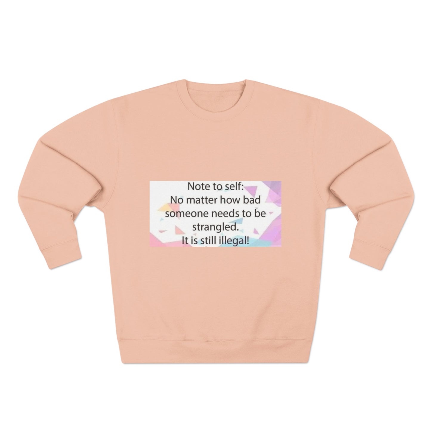 Note To Self Unisex Crewneck Sweatshirt