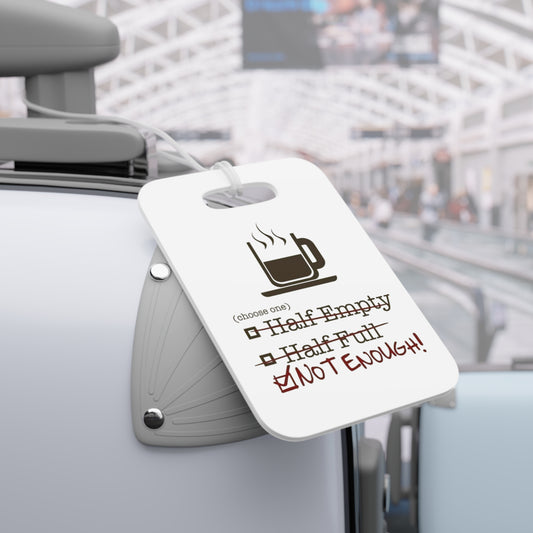 Not Enough Luggage Tag