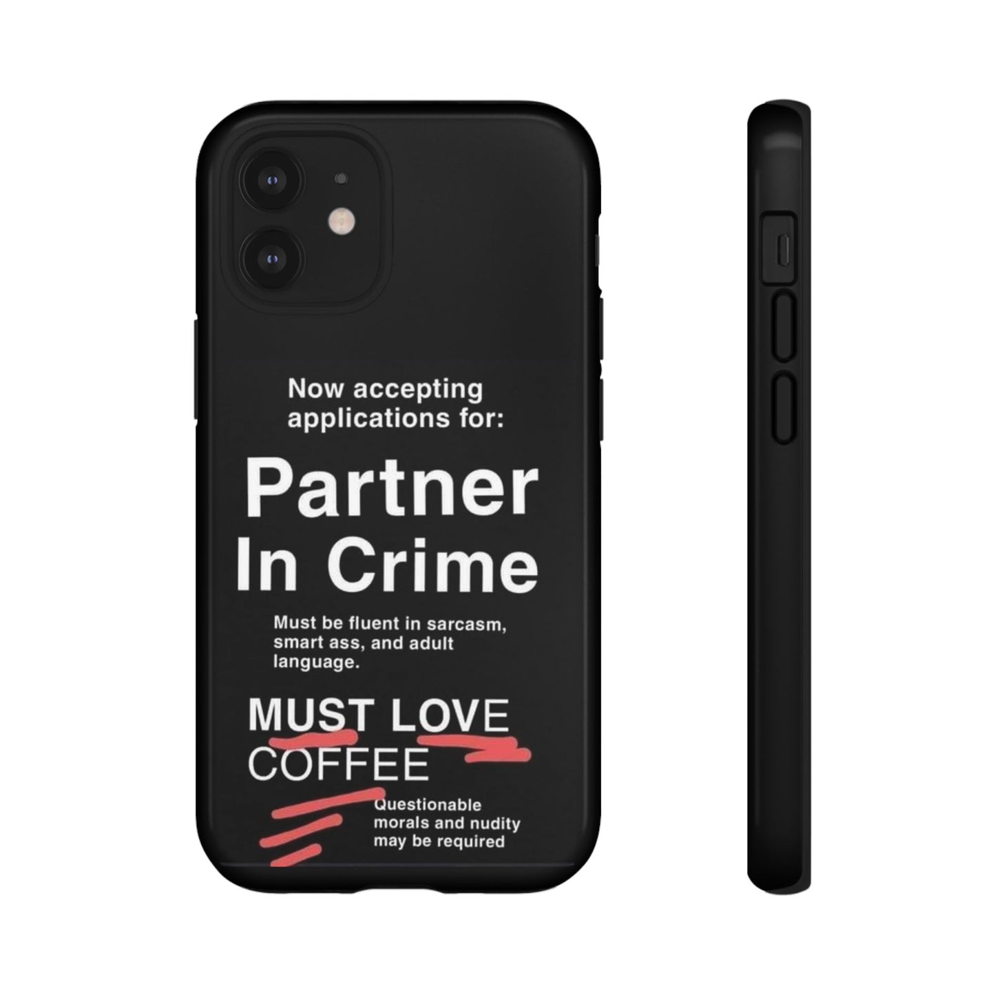 Partner In Crime iPhone Case