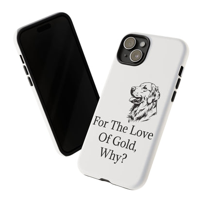 For The Love Of Gold iPhone Case