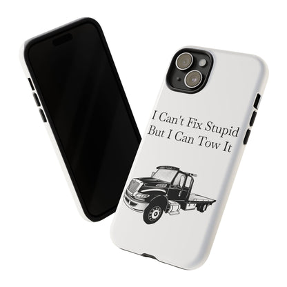 I Can't Fix Stupid Flatbed Tow Truck iPhone Case