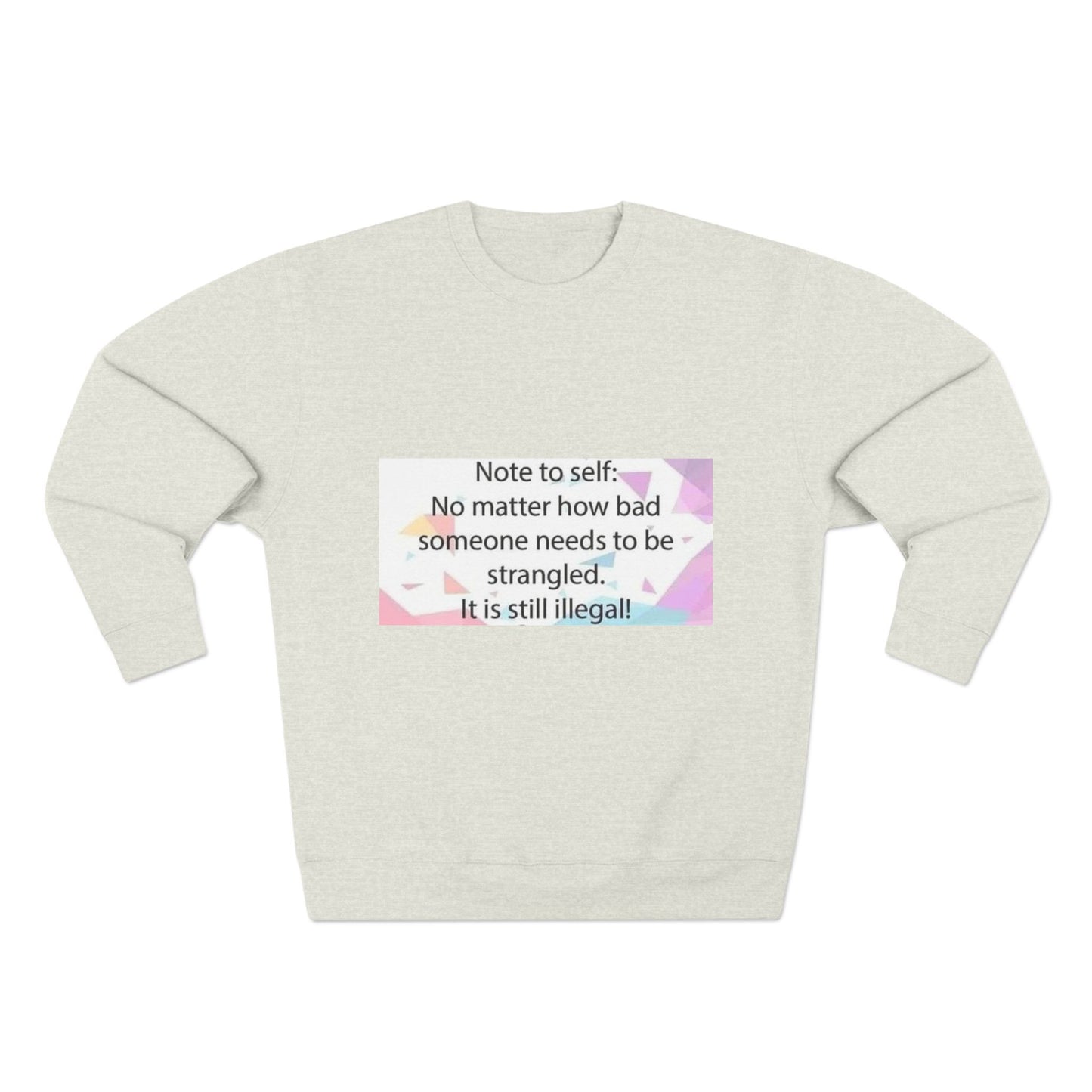 Note To Self Unisex Crewneck Sweatshirt