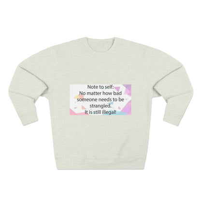 Note To Self Unisex Crewneck Sweatshirt