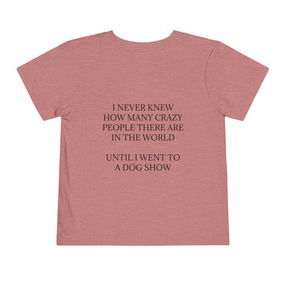 Never Knew Toddler Unisex Short Sleeve Crewneck Tee